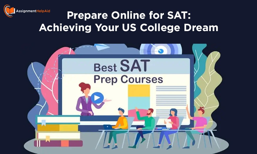 Prepare Online for SAT: Achieving Your US College Dream
