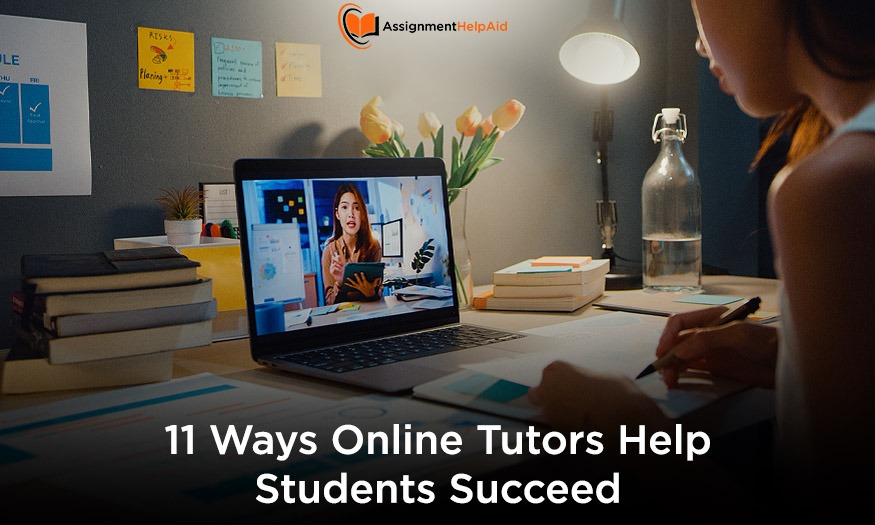 11 Ways Online Tutors Help Students Succeed