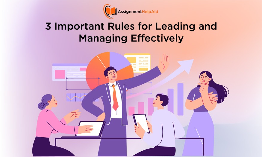 3 Important Rules for Leading and Managing Effectively