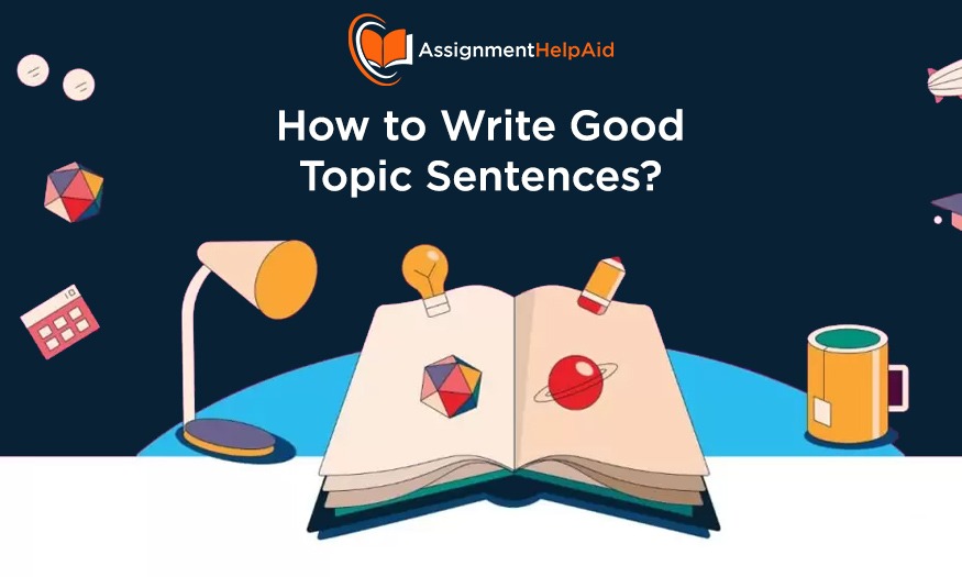 How to Write Good Topic Sentences?