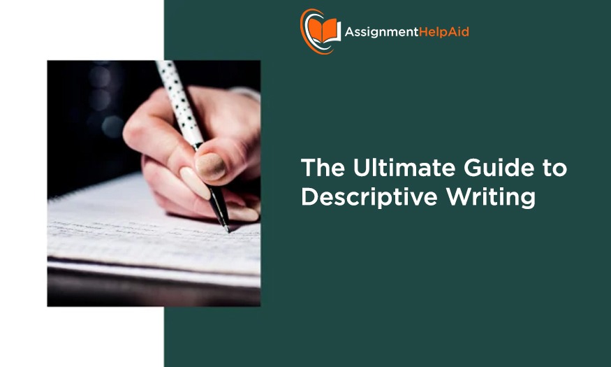 The Ultimate Guide to Descriptive Writing