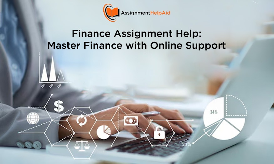 Finance Assignment Help: Master Finance with Online Support
