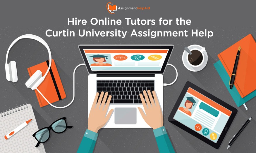Hire Online Tutors for the Curtin University Assignment Help