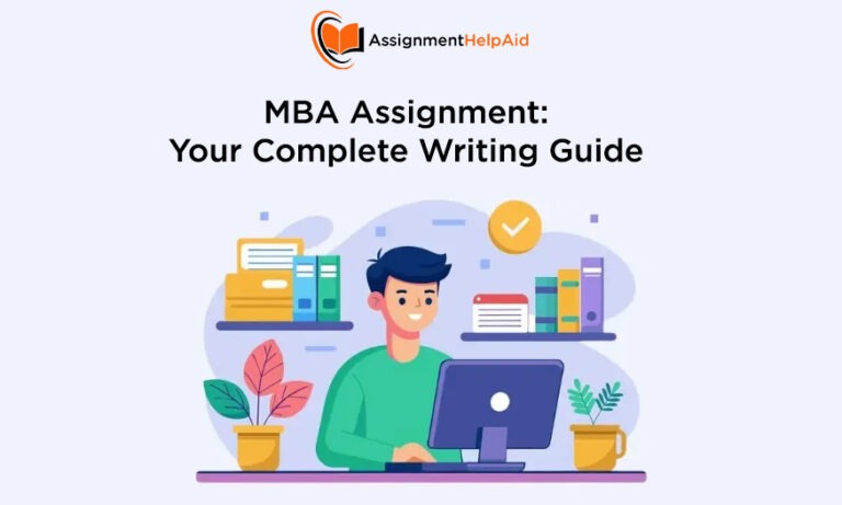 MBA Assignment Your Complete Writing Guide