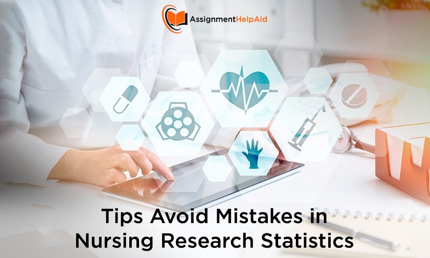 Tips Avoid Mistakes in Nursing Research Statistics