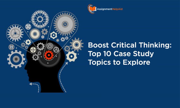 Boost-Critical-Thinking-Top-10-Case-Study-Topics-to-Explore